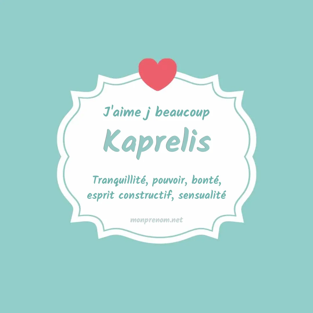 J'aime beaucoup Kaprelis