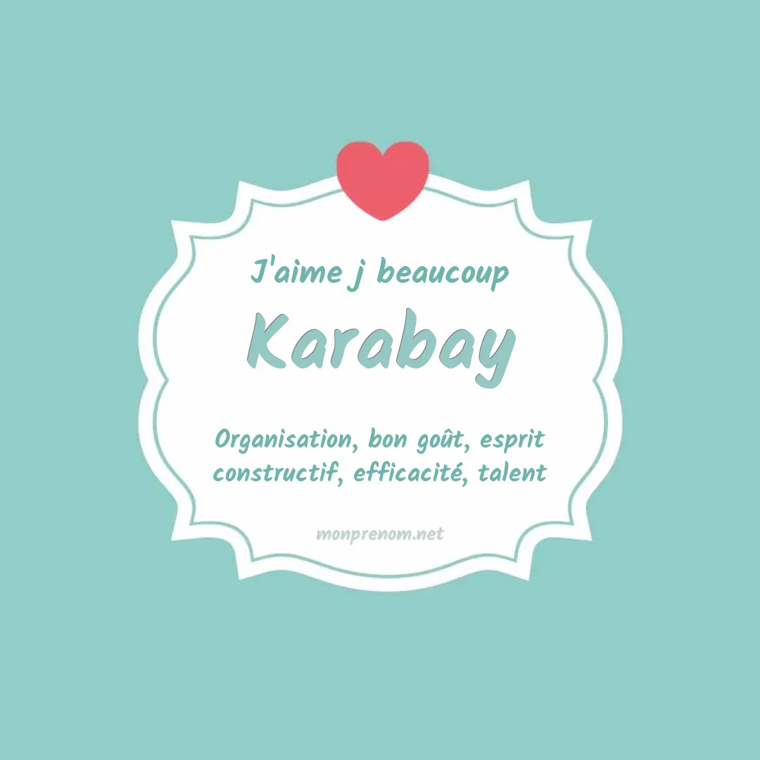 J'aime beaucoup Karabay