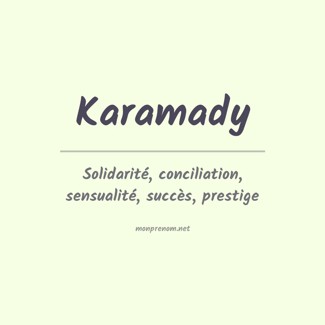 Signification du prénom Karamady