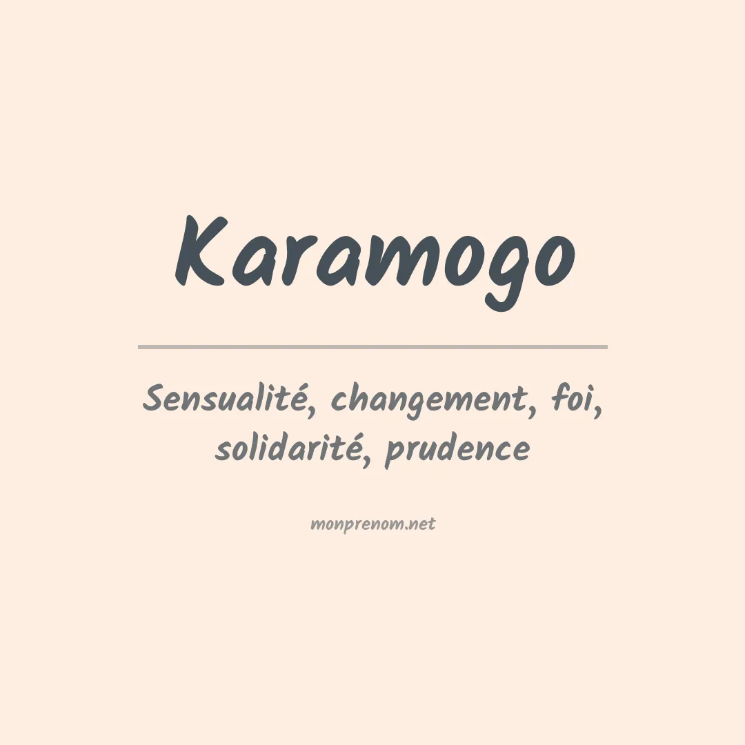 Signification du prénom Karamogo