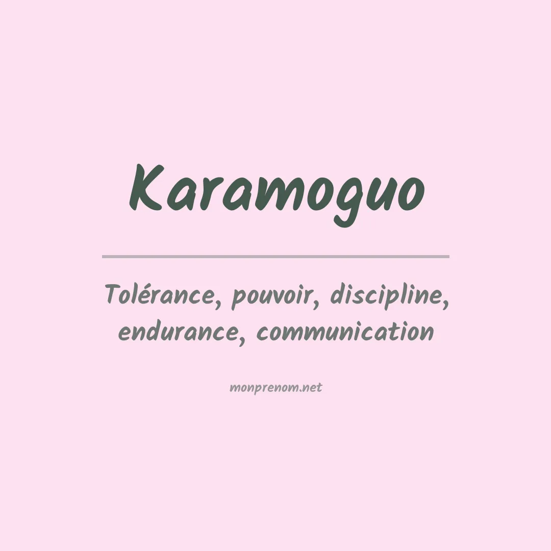Signification du prénom Karamoguo