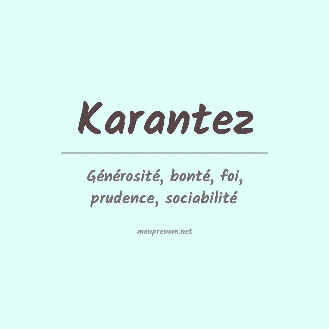 Signification du prénom Karantez