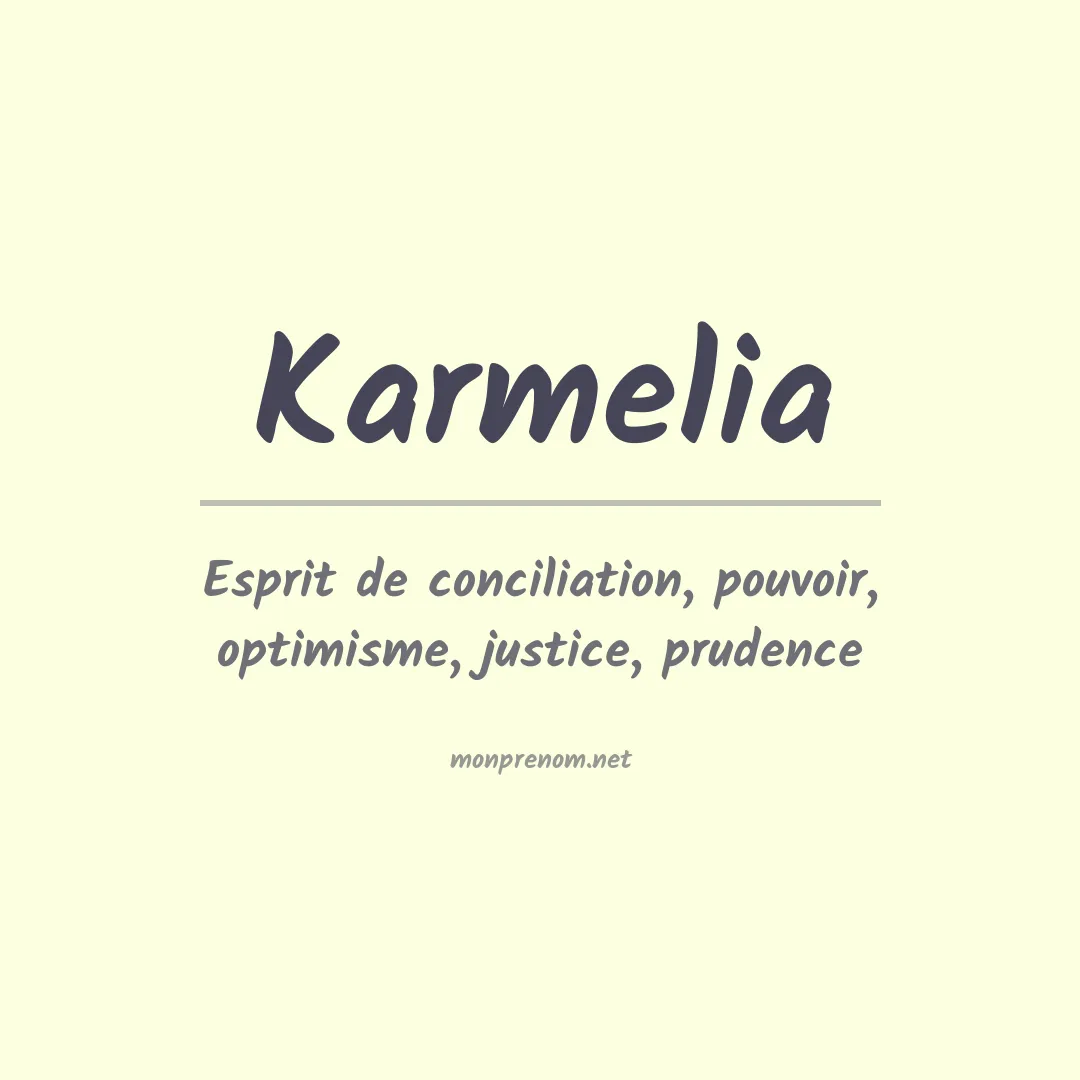 Signification du prénom Karmelia