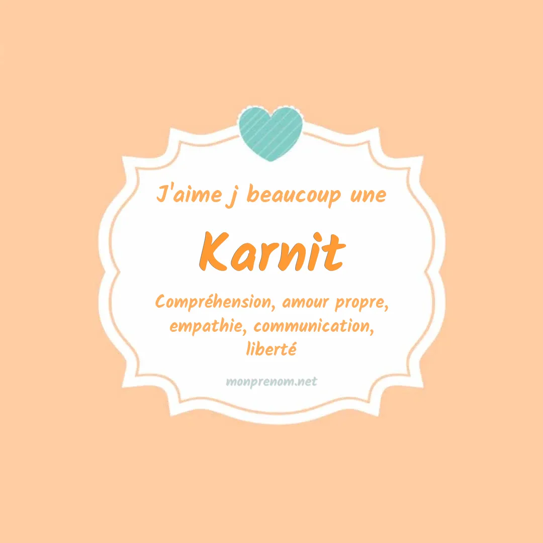 J'aime beaucoup Karnit