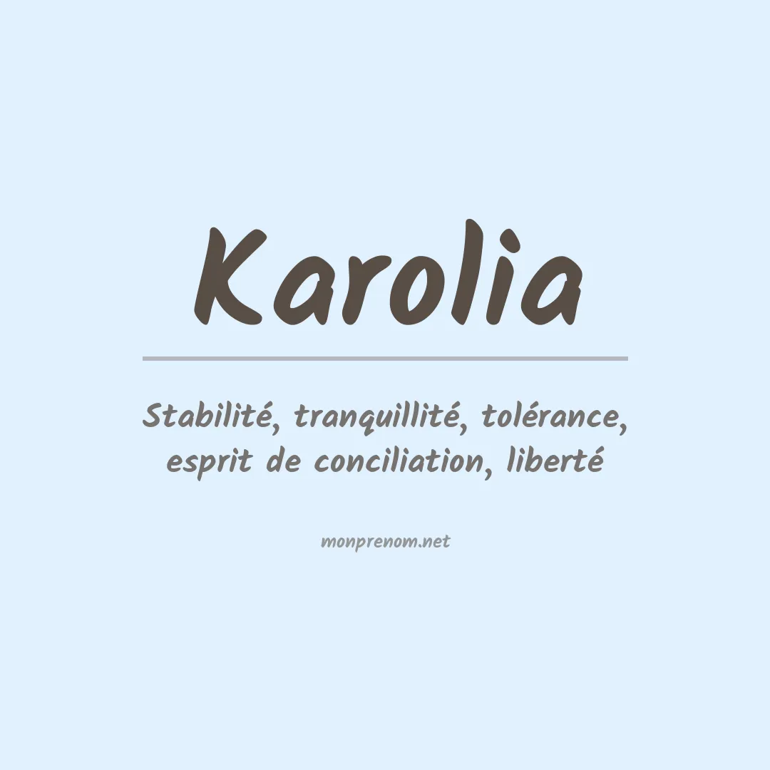 Signification du prénom Karolia