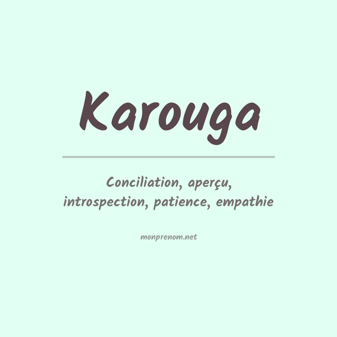 Signification du prénom Karouga