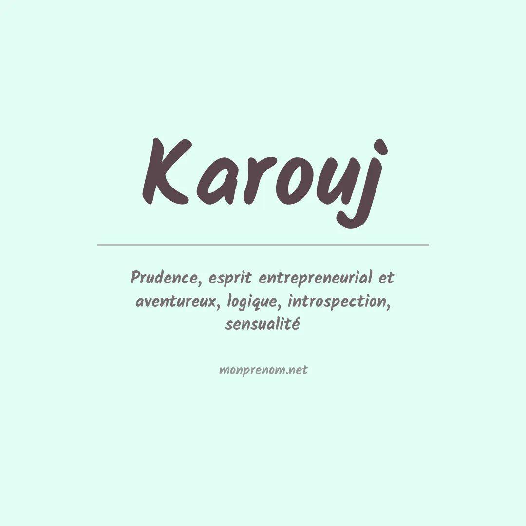 Signification du prénom Karouj