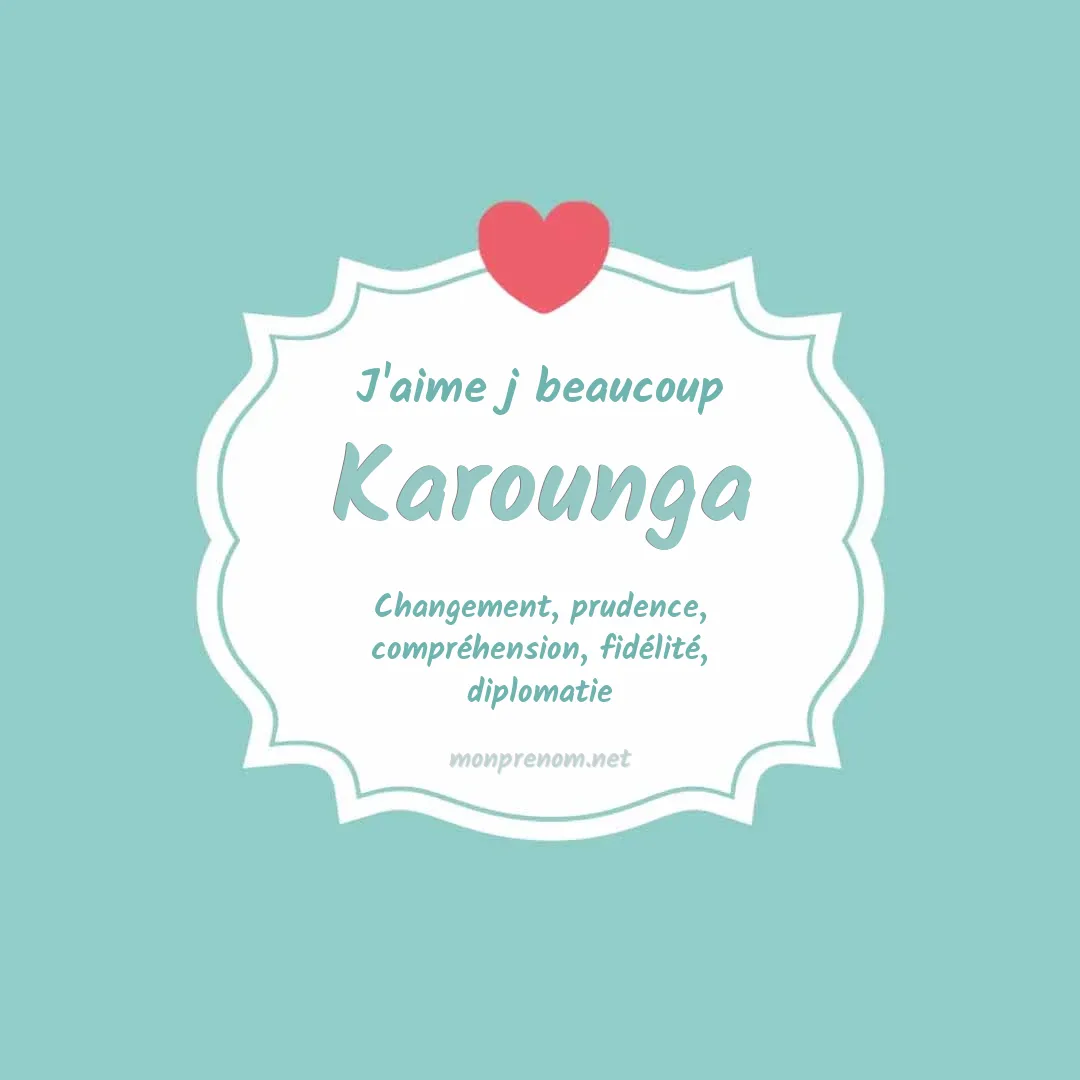 J'aime beaucoup Karounga