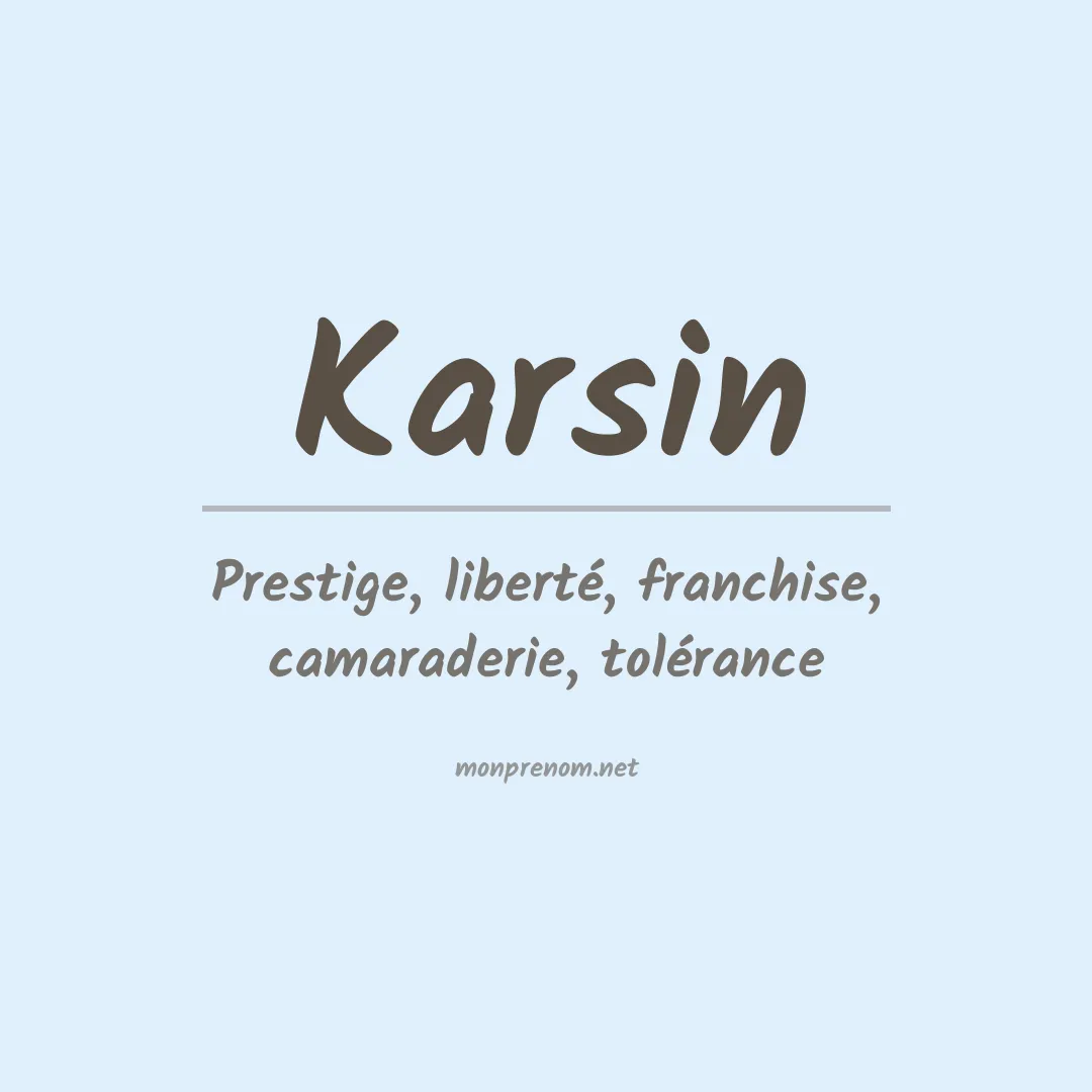 Signification du prénom Karsin