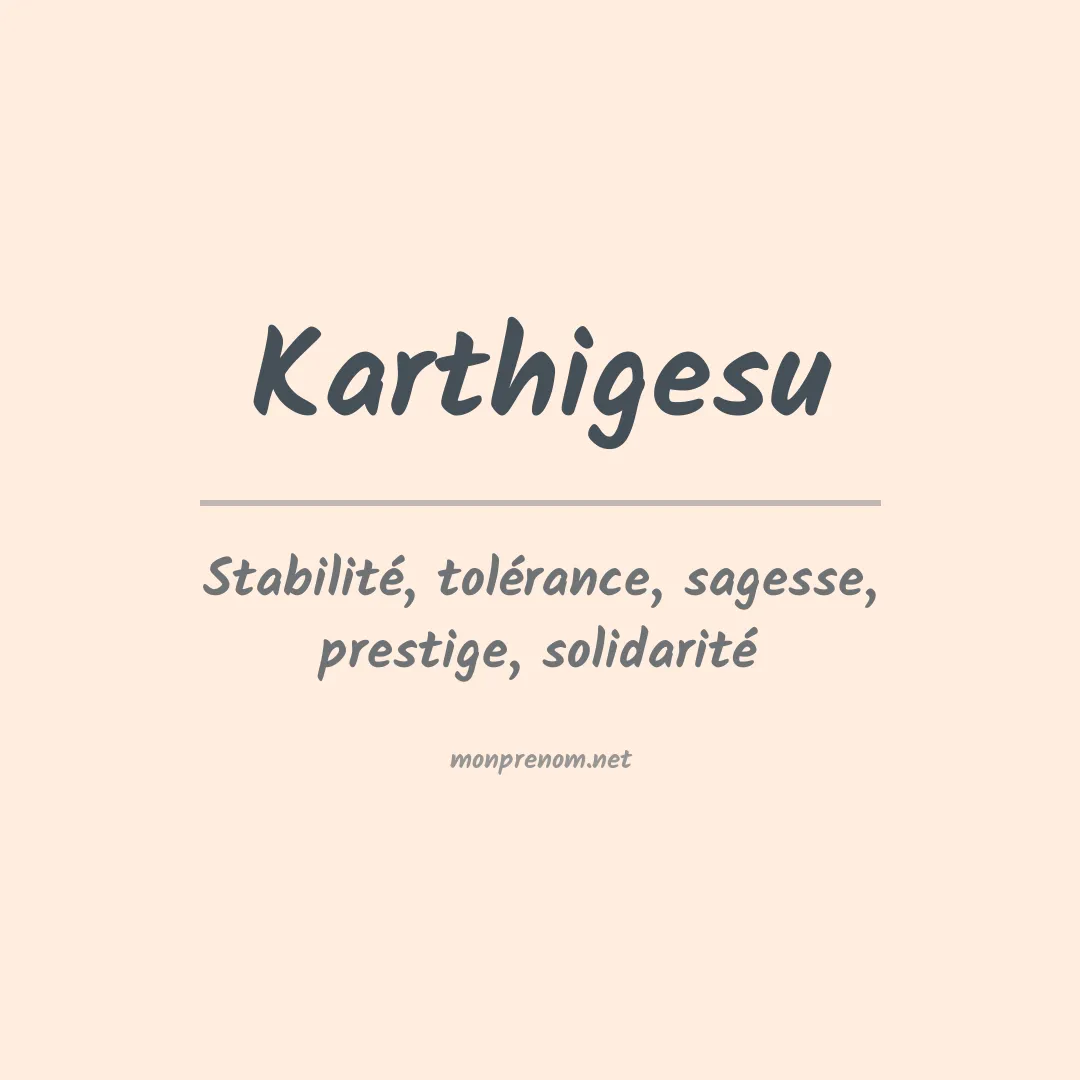 Signification du prénom Karthigesu