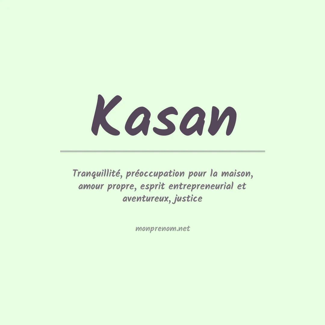 Signification du prénom Kasan