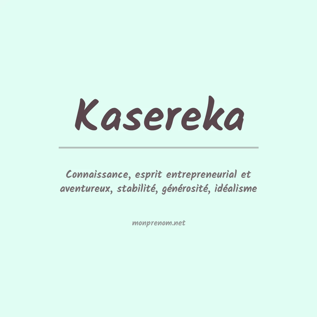 Signification du prénom Kasereka