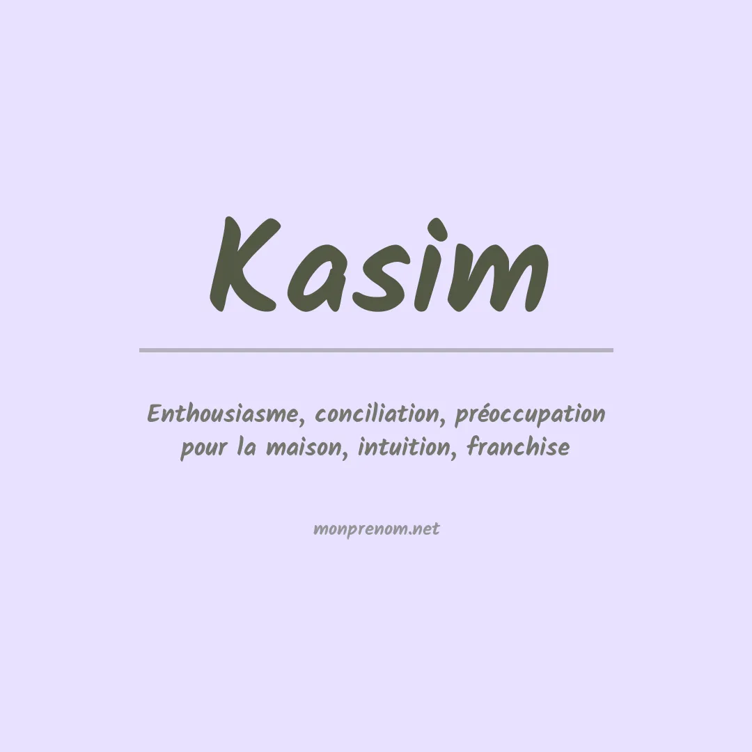 Signification du prénom Kasim