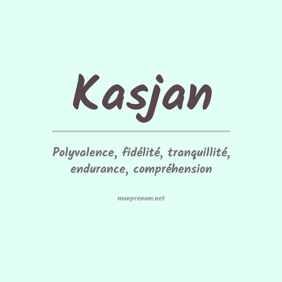 Signification du prénom Kasjan