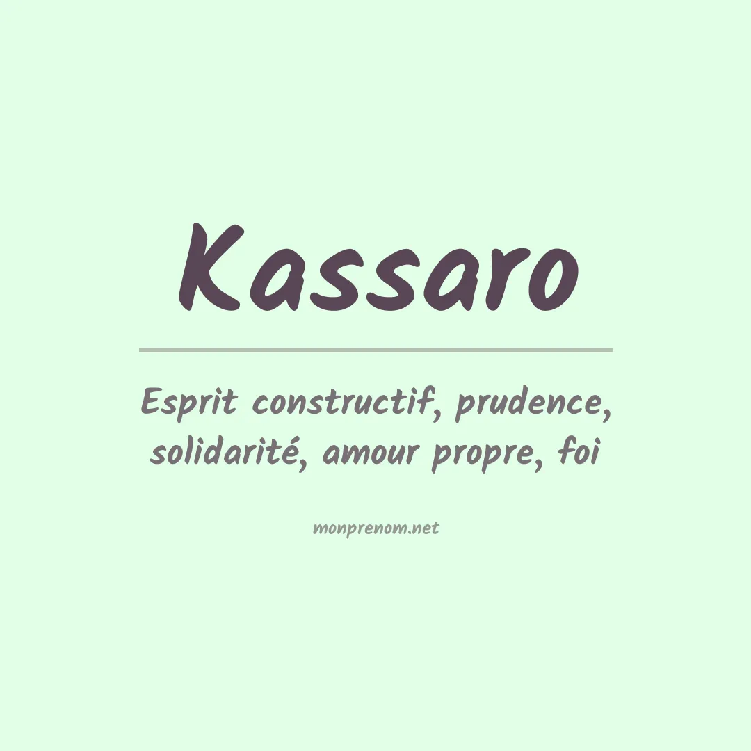 Signification du prénom Kassaro
