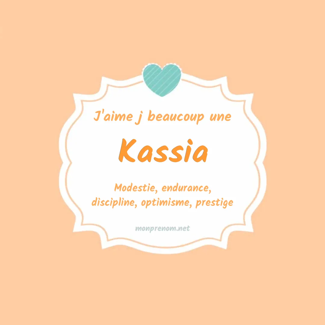 J'aime beaucoup Kassia
