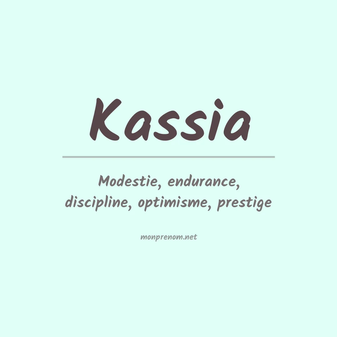 Signification du prénom Kassia