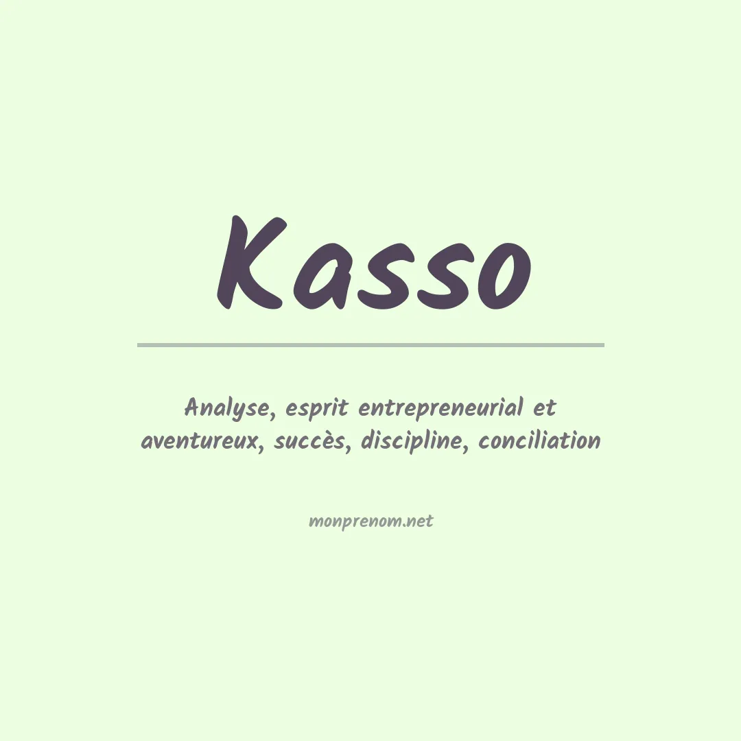 Signification du prénom Kasso