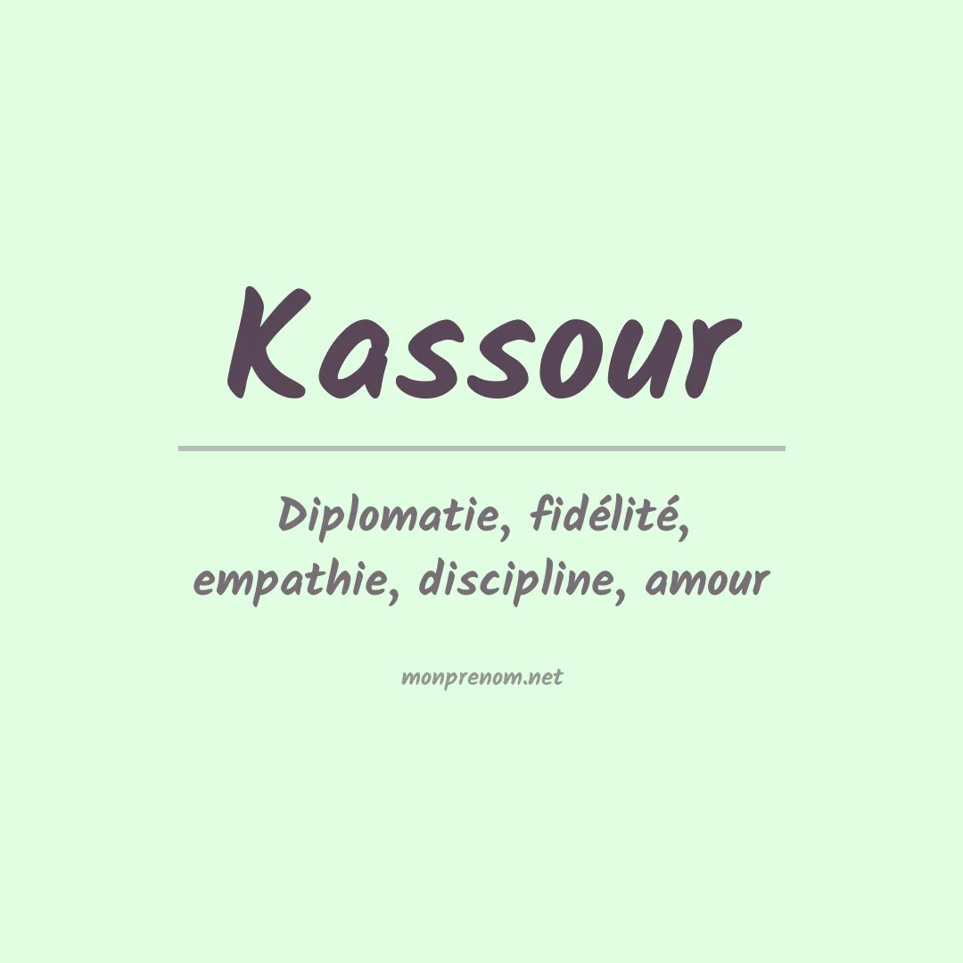 Signification du prénom Kassour