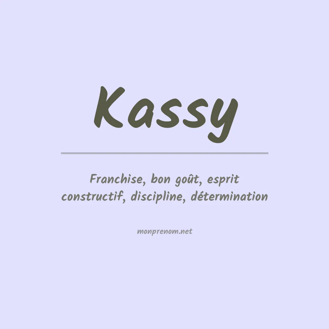 Signification du prénom Kassy