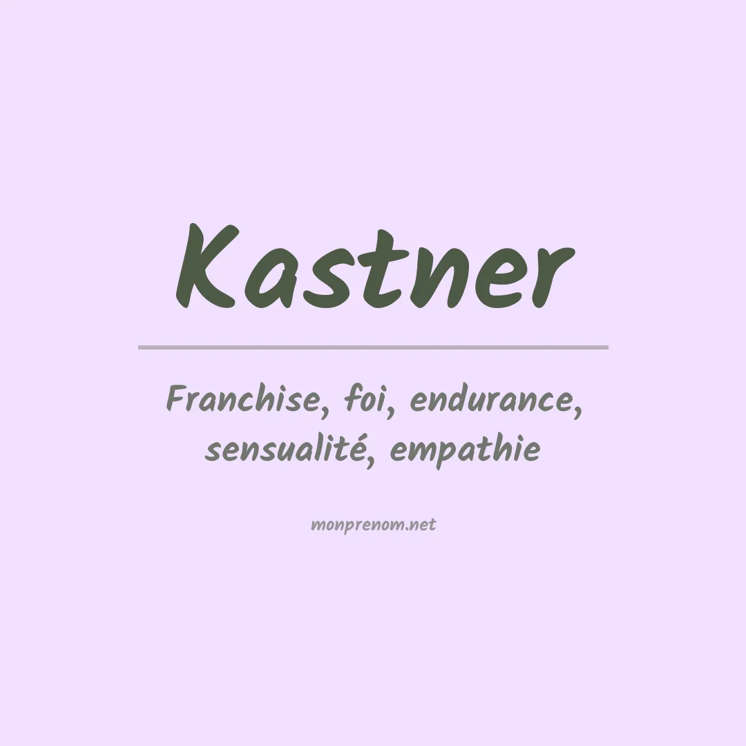 Signification du prénom Kastner