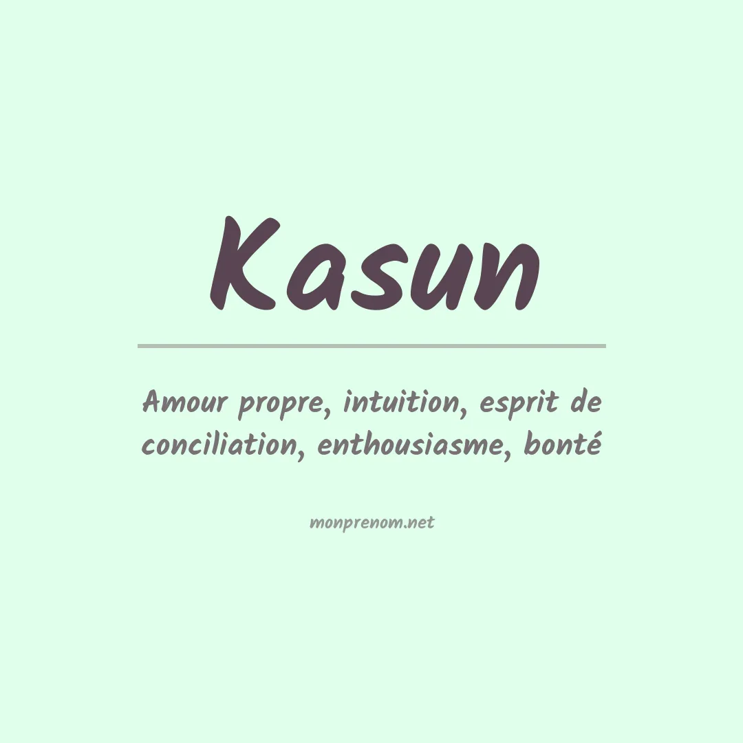 Signification du prénom Kasun