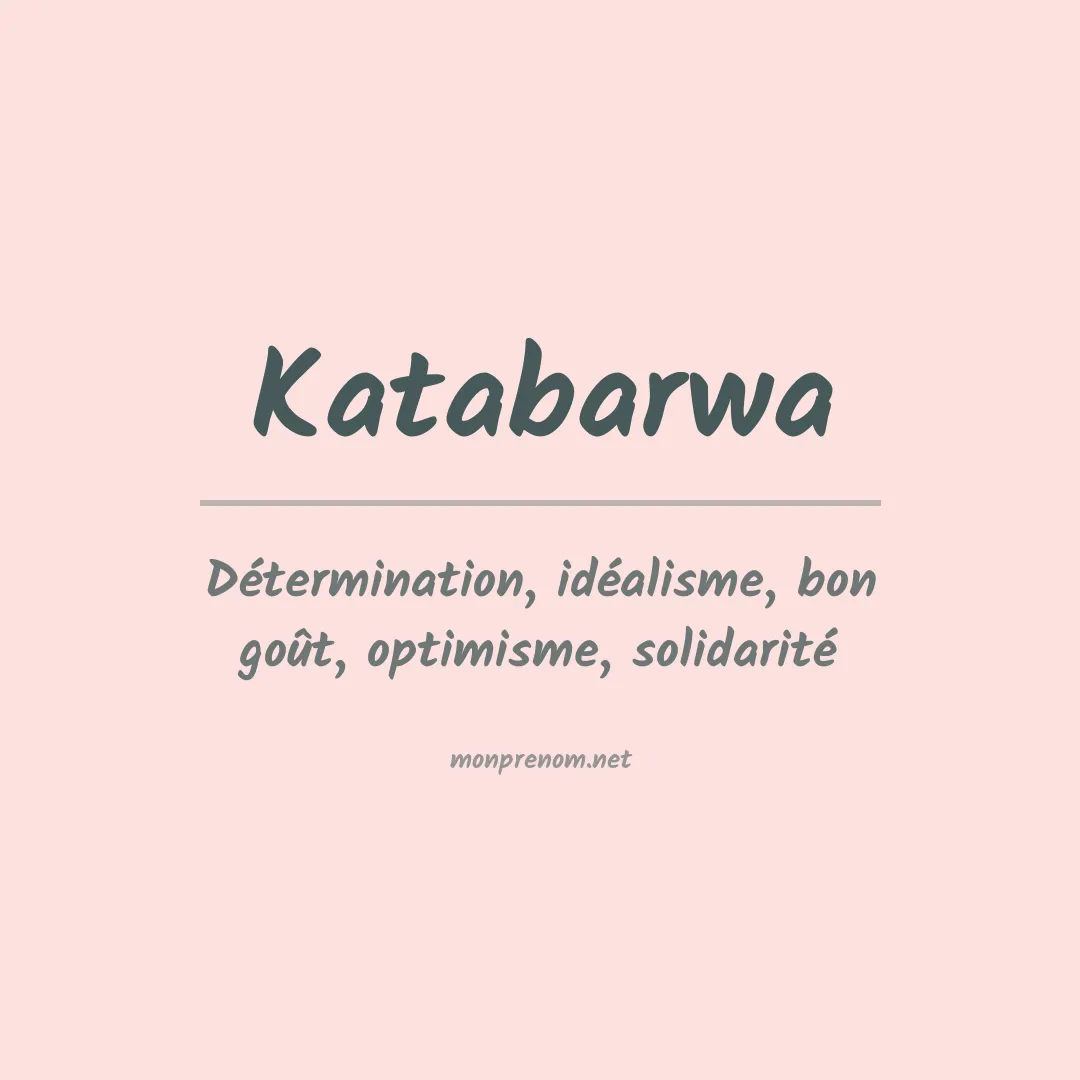 Signification du prénom Katabarwa
