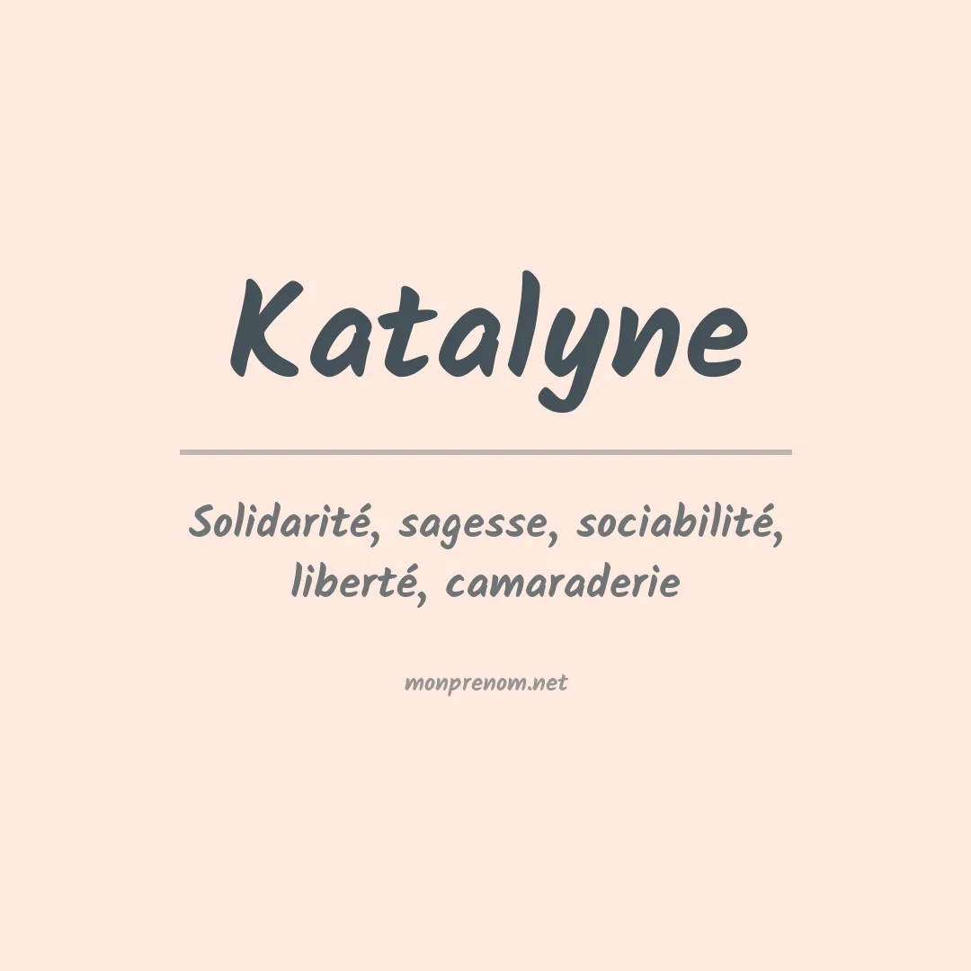 Signification du prénom Katalyne