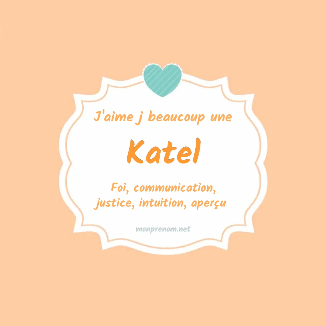 J'aime beaucoup Katel
