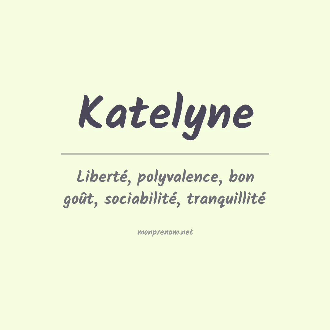 Signification du prénom Katelyne
