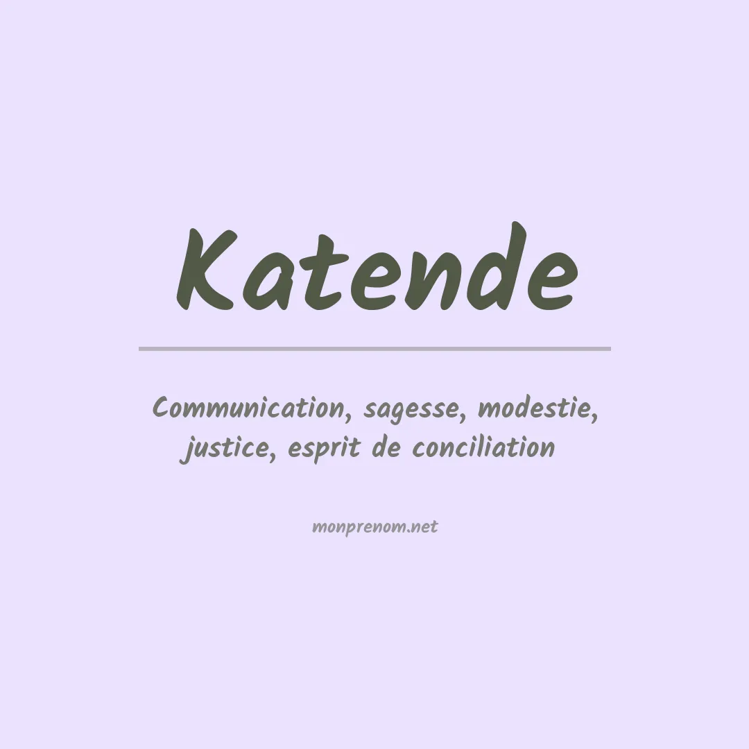 Signification du prénom Katende