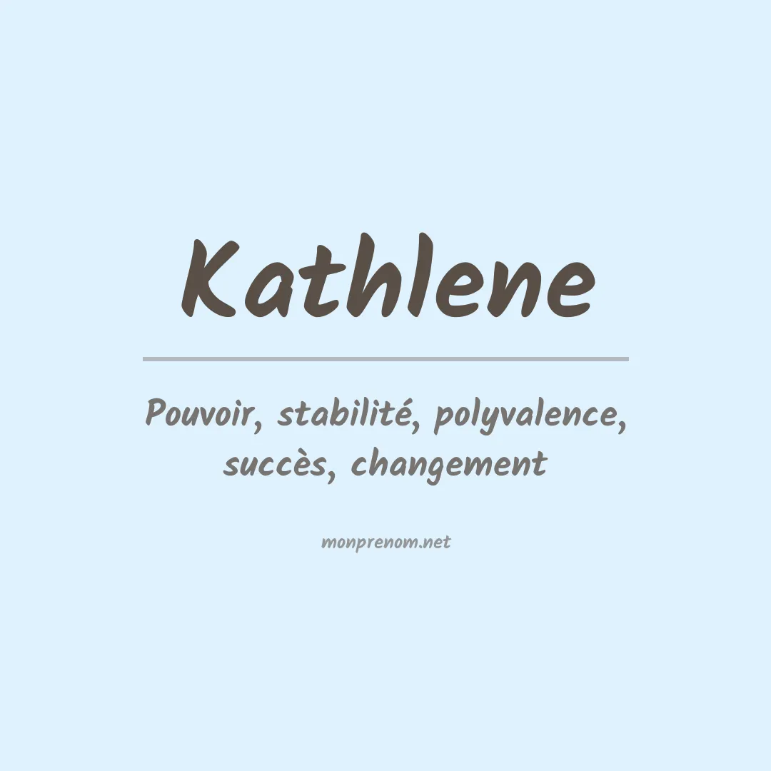 Signification du prénom Kathlene