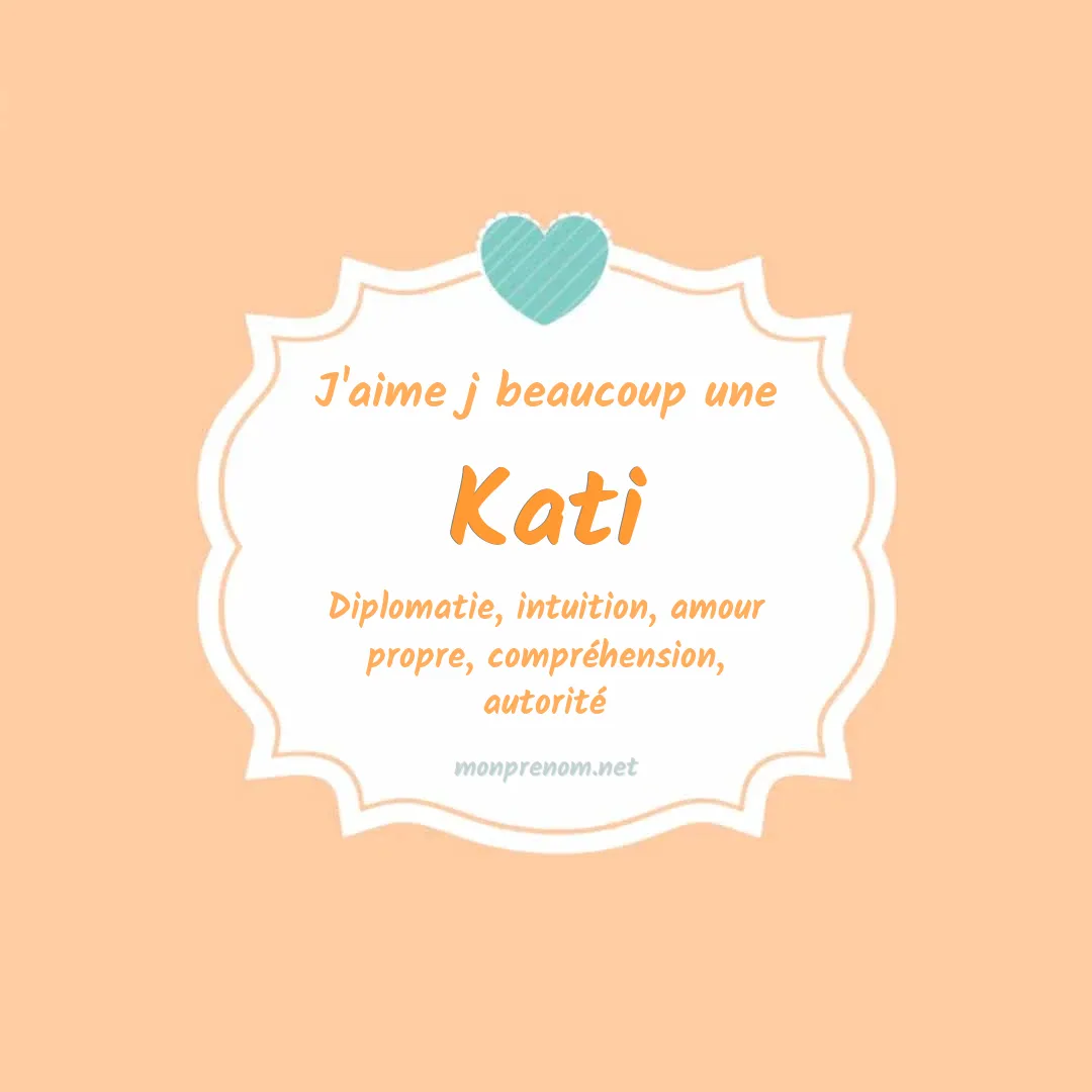 J'aime beaucoup Kati