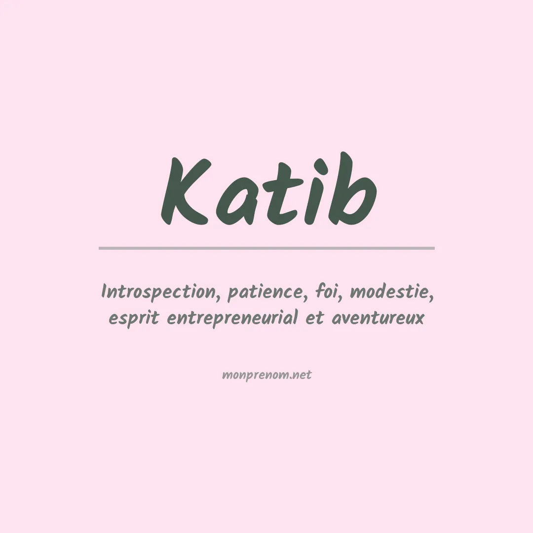 Signification du prénom Katib