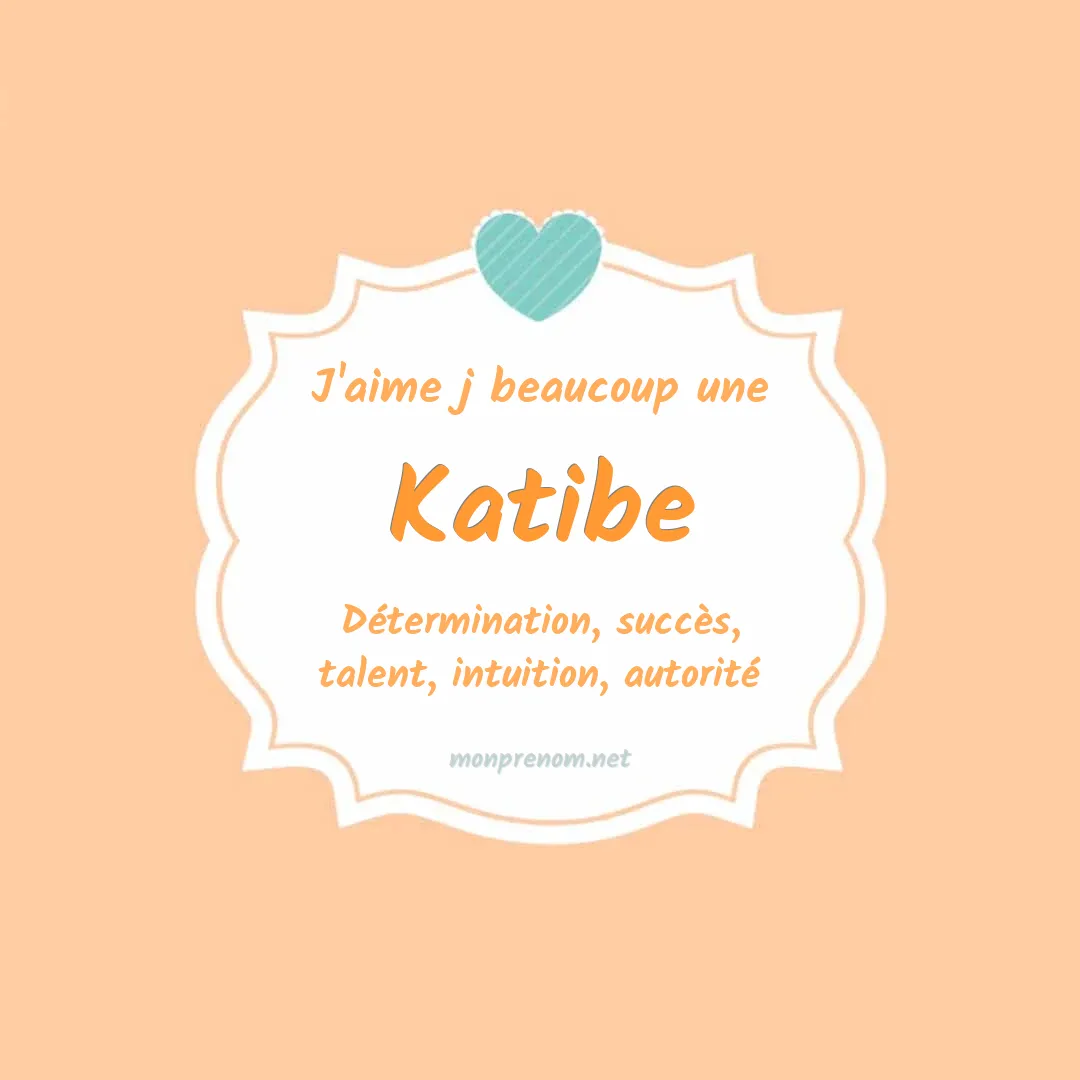 J'aime beaucoup Katibe