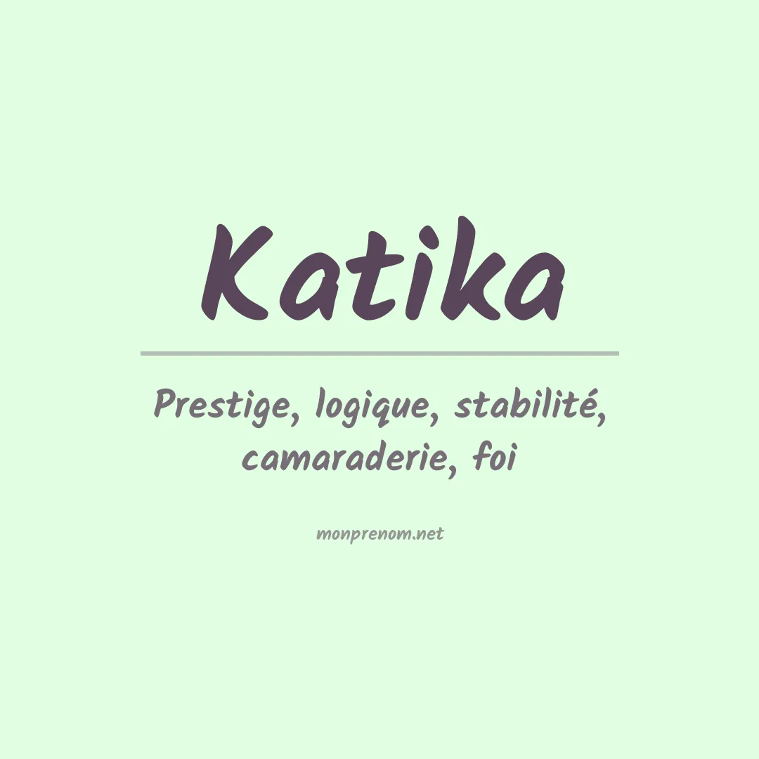 Signification du prénom Katika