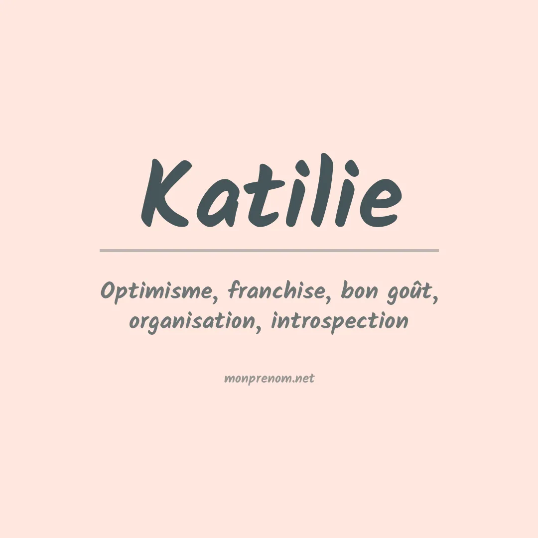 Signification du prénom Katilie