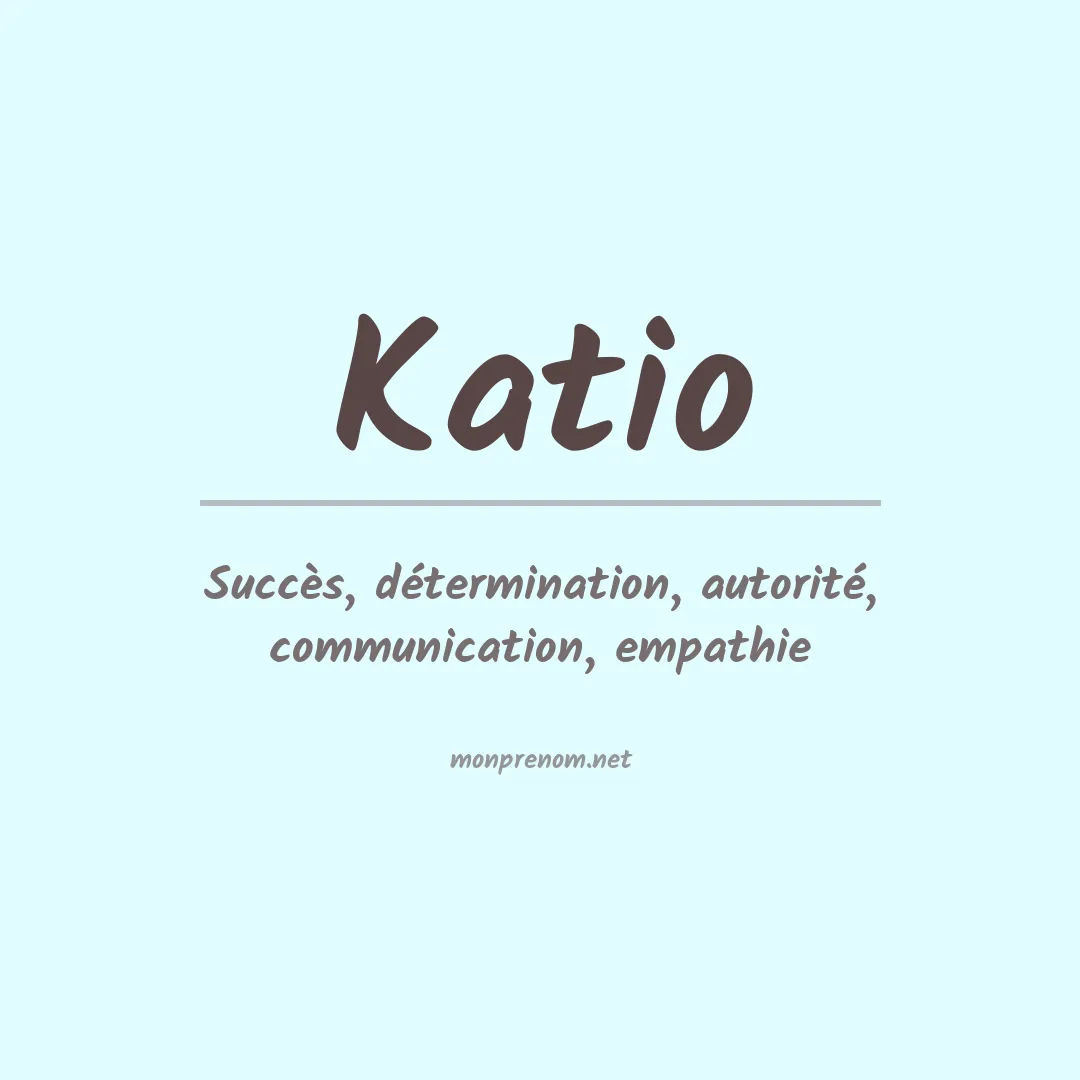 Signification du prénom Katio