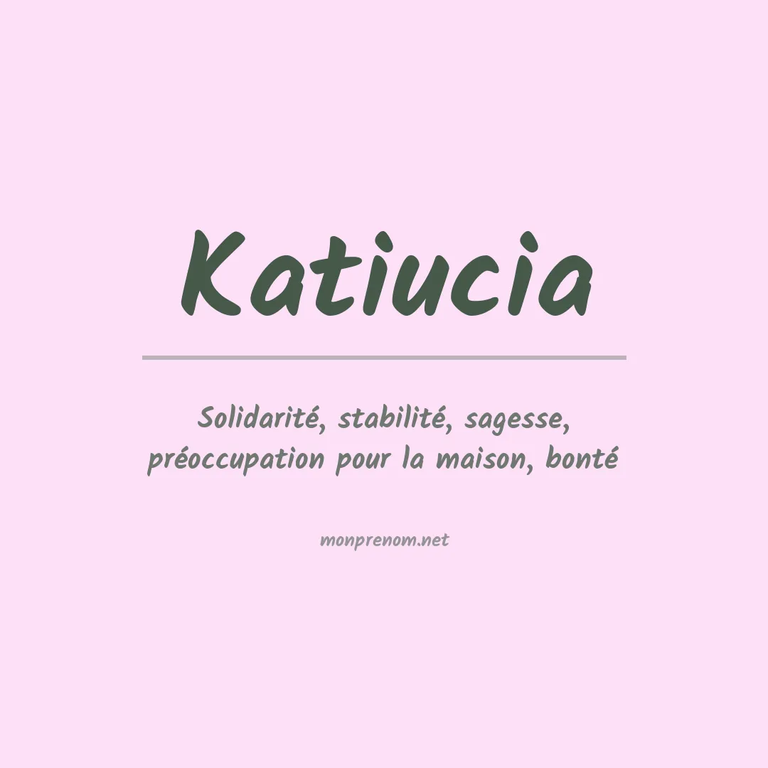 Signification du prénom Katiucia