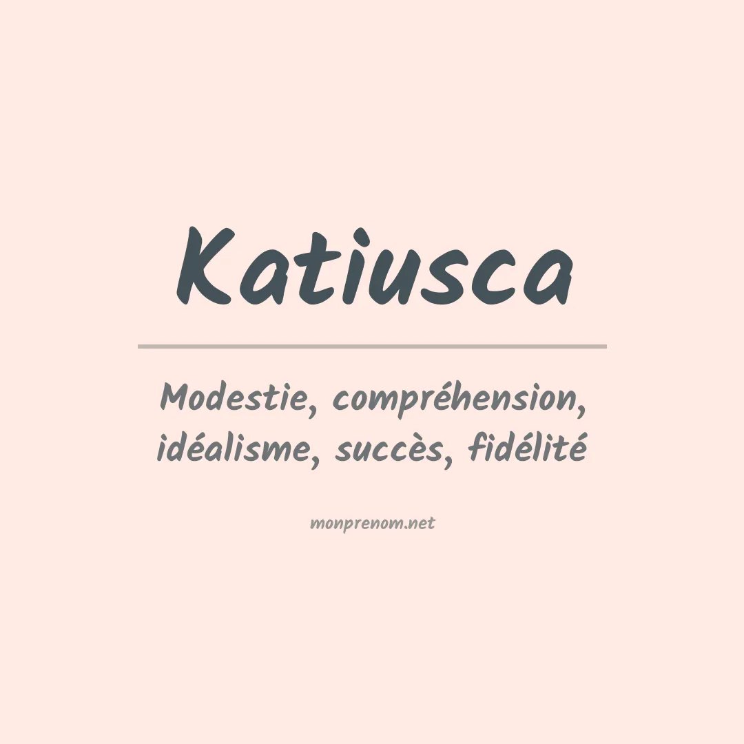 Prénom Katiusca
