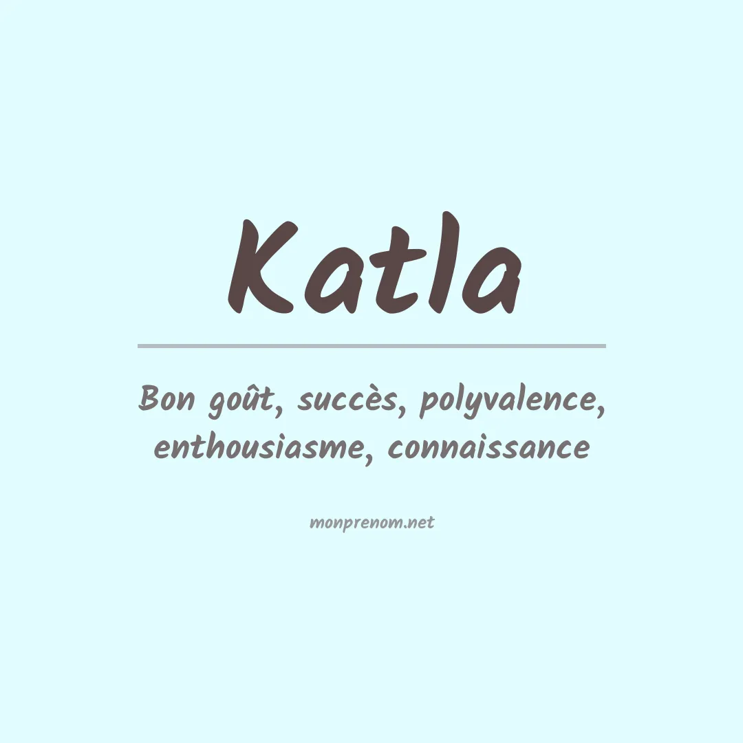 Signification du prénom Katla