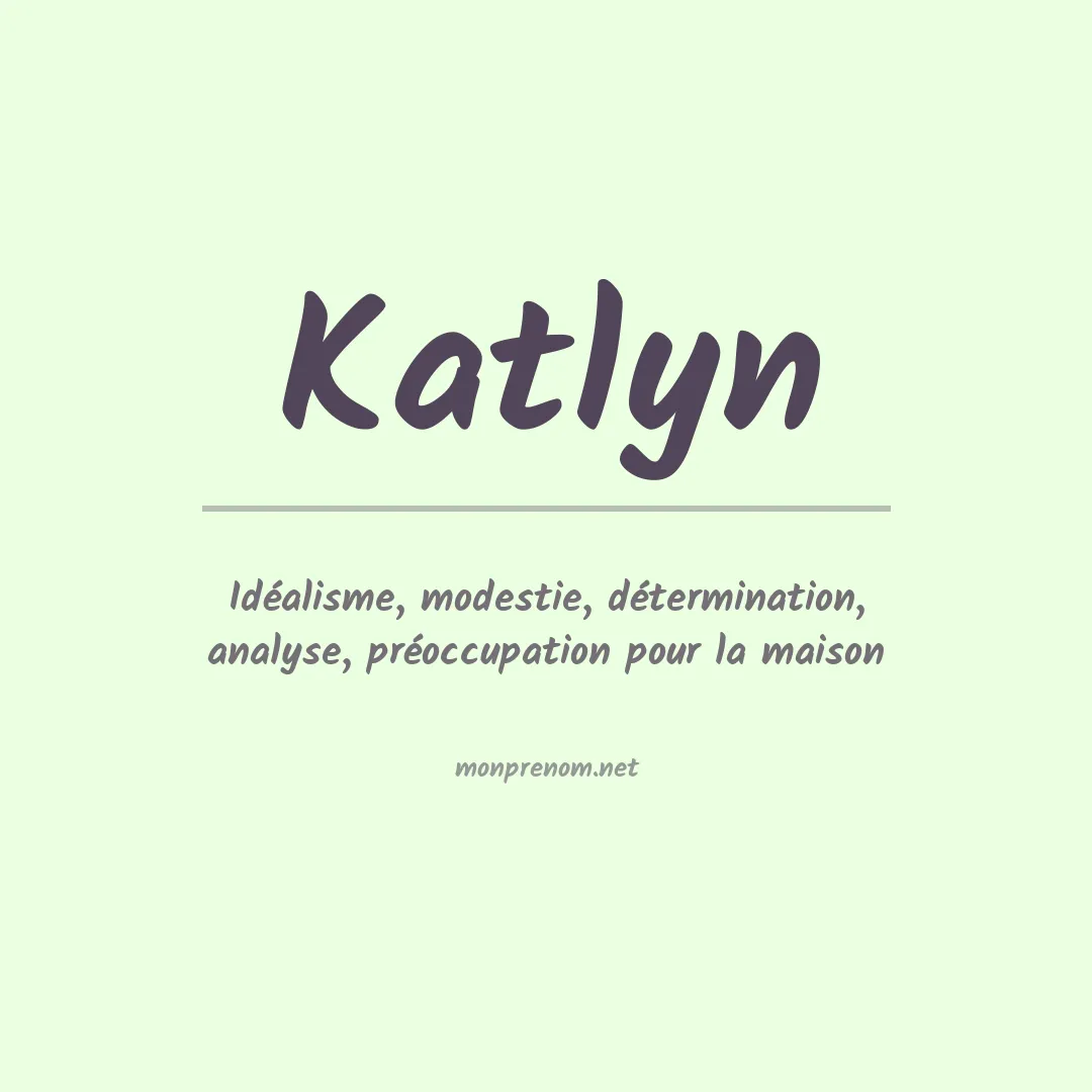 Prénom Katlyn