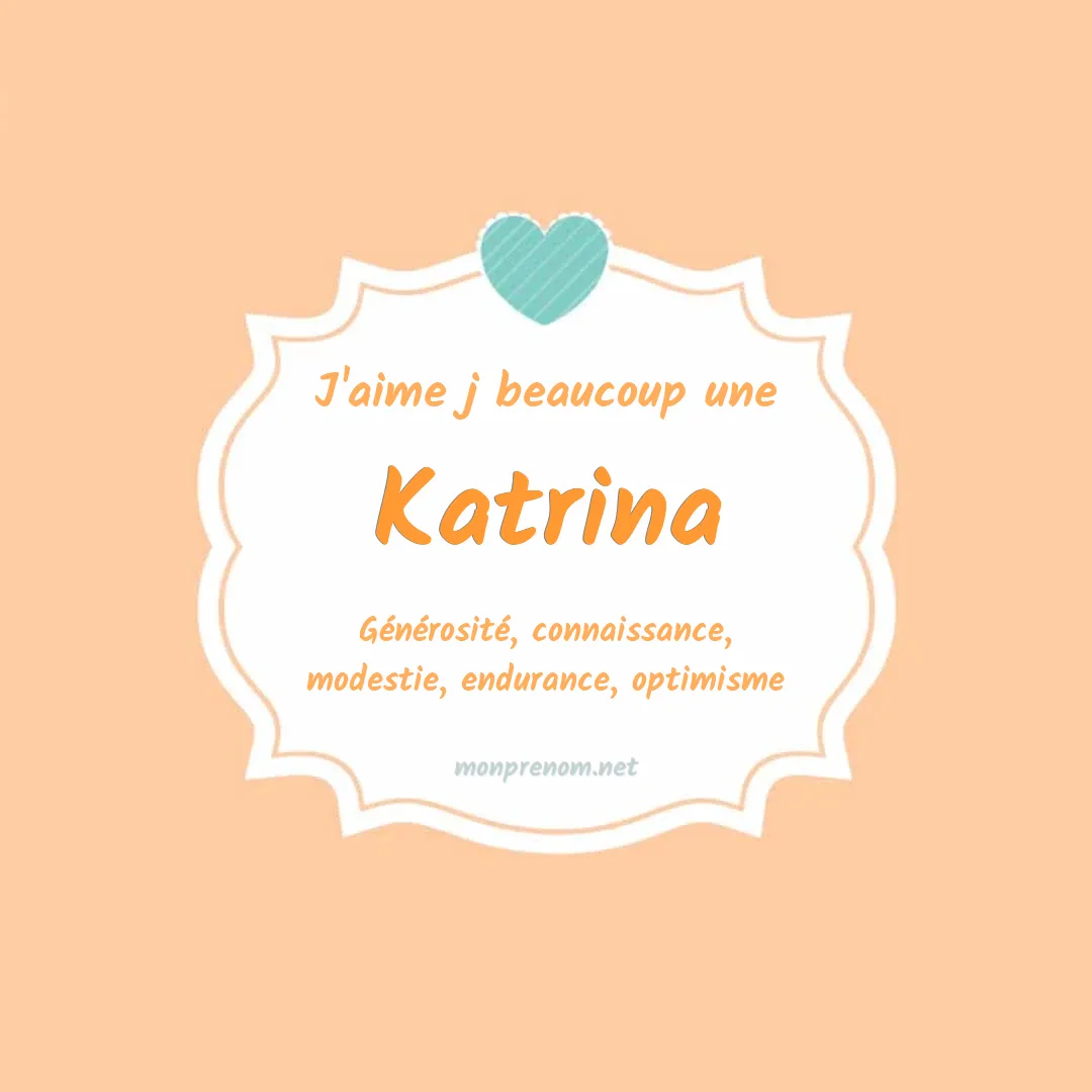 J'aime beaucoup Katrina