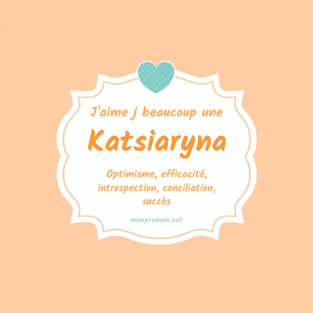 J'aime beaucoup Katsiaryna