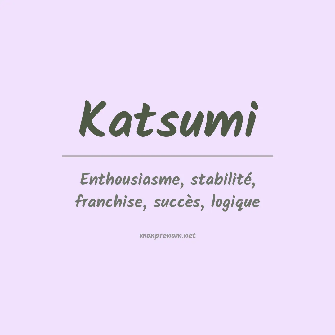 Signification du prénom Katsumi