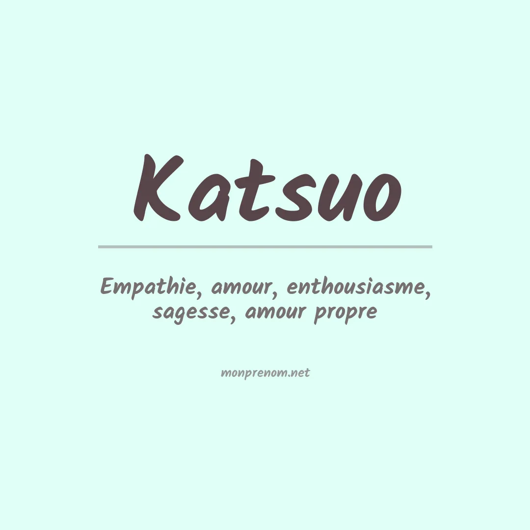 Signification du prénom Katsuo