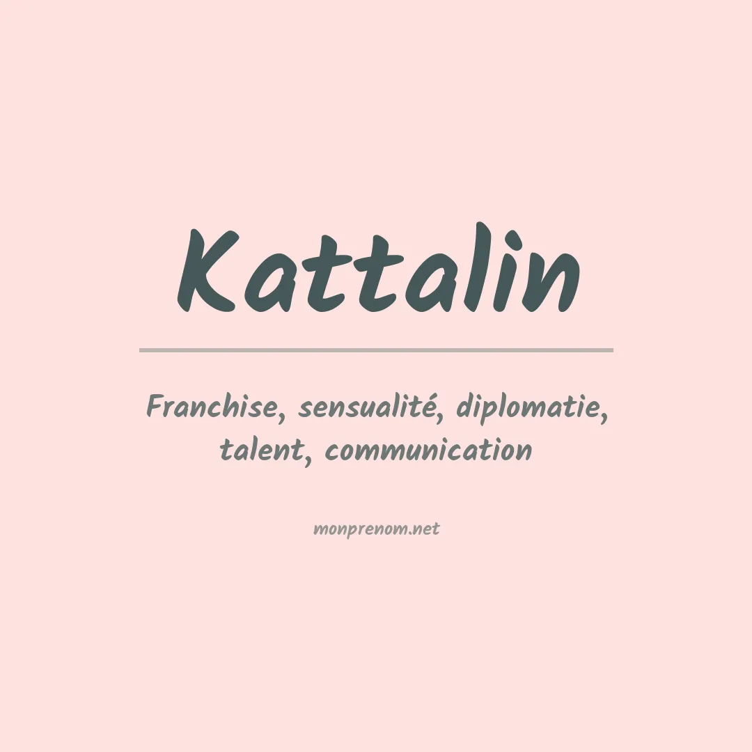 Signification du prénom Kattalin