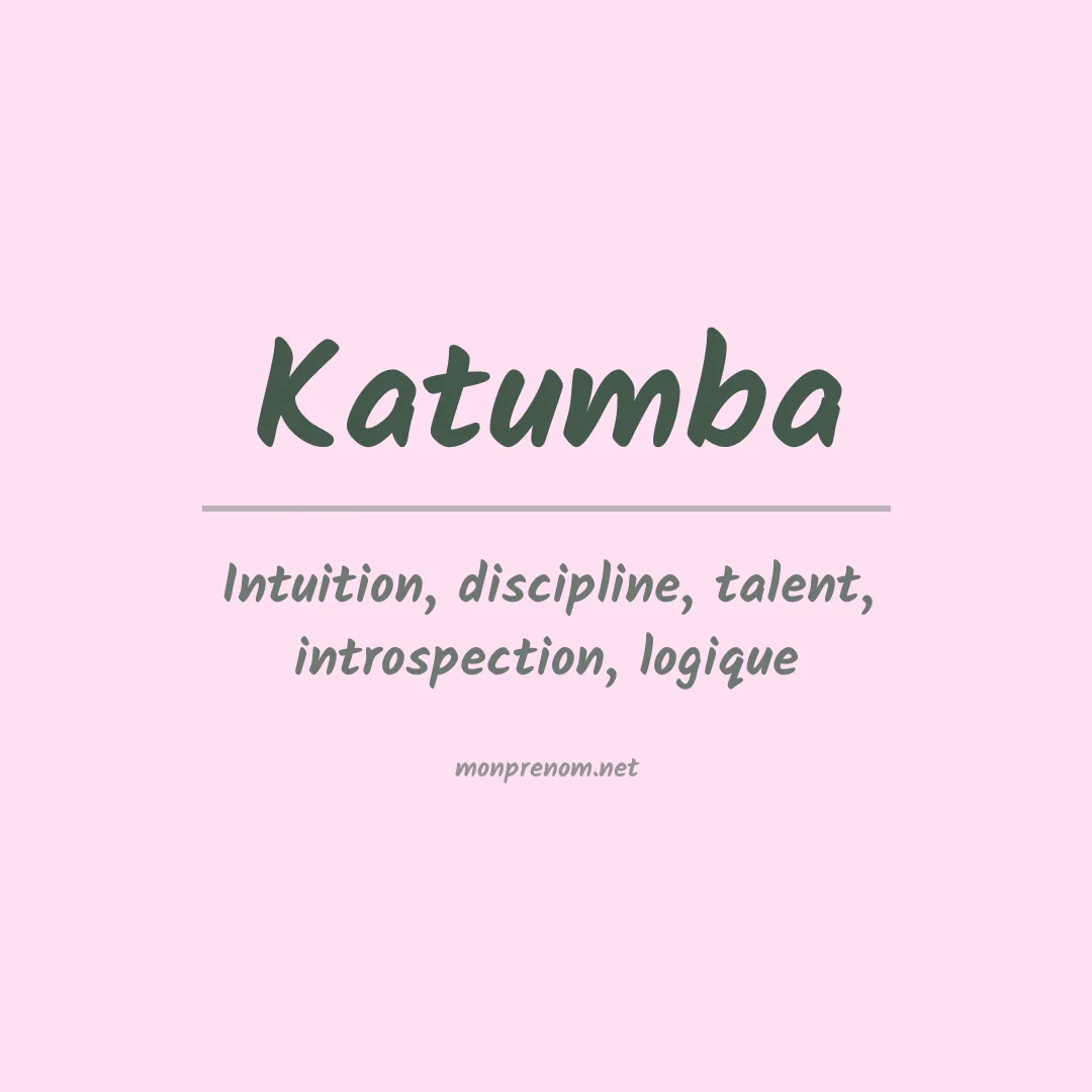Signification du prénom Katumba