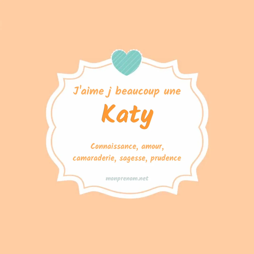 J'aime beaucoup Katy