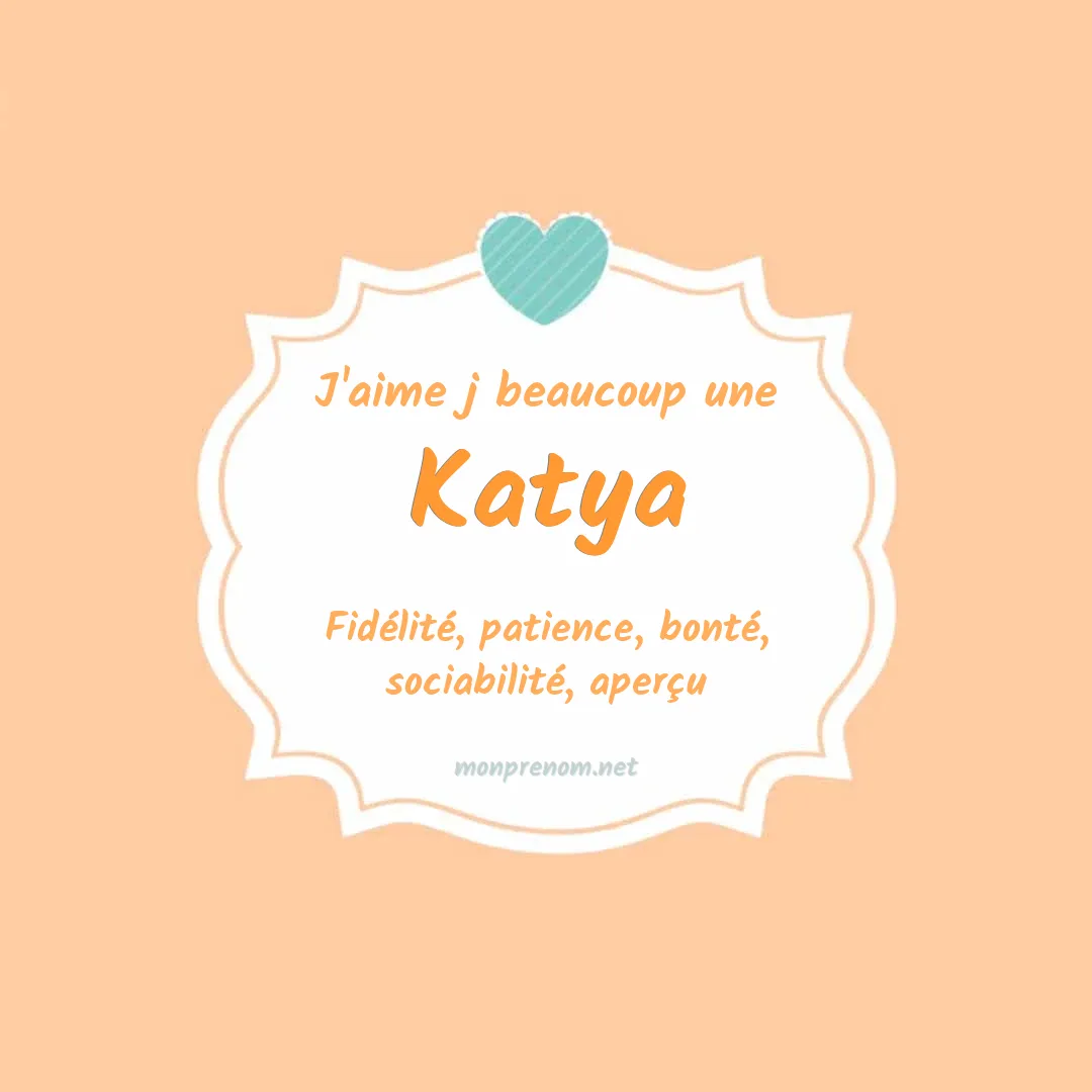 J'aime beaucoup Katya